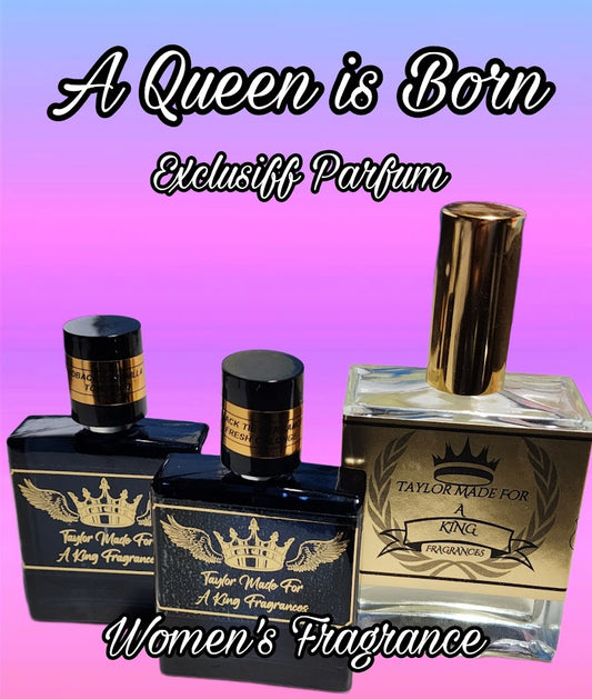 A Queen Is Born  Exclusiff Parfum